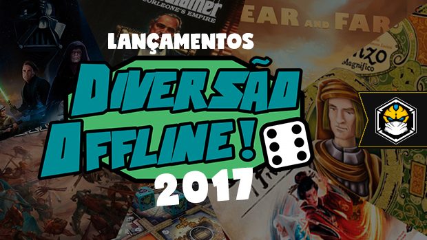 Diversão Offline 2017: confira os principais anúncios de jogos - Tábula  Quadrada - Board Games